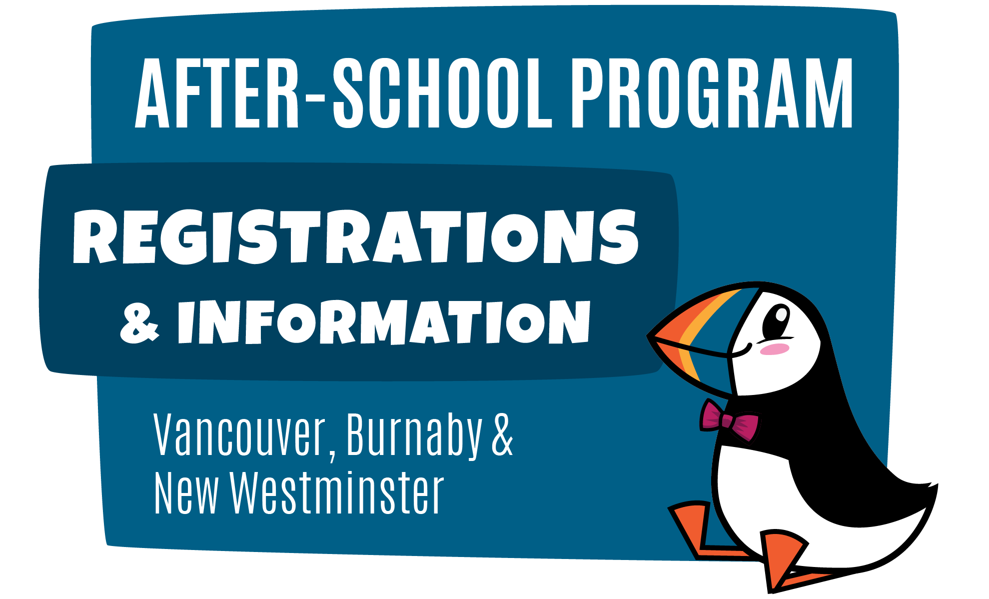After-School Program - Registrations & Information for Vancouver, Burnaby & New Westminster